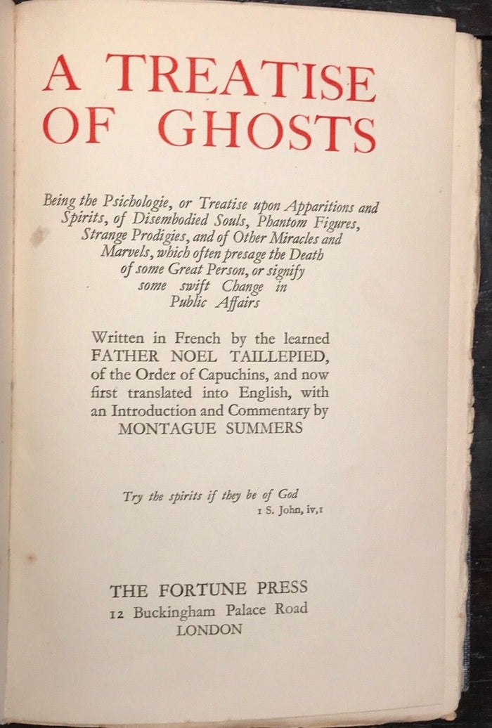 A TREATISE OF GHOSTS - FATHER NOEL TAILLEPIED & MONTAGUE SUMMERS, 1933 - GHOSTS