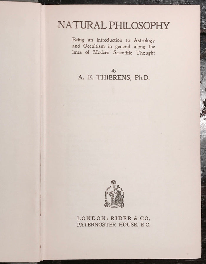 A.E. THIERENS - NATURAL PHILOSOPHY, 1st/1st 1920 ASTROLOGY HERMETIC OCCULT MAGIC