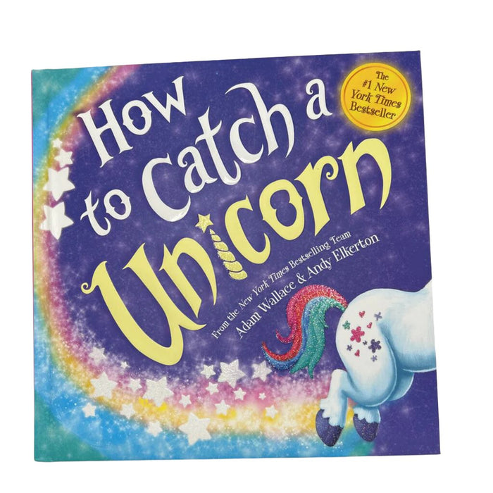 How To Catch A Unicorn